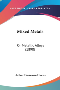 Mixed Metals