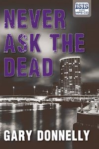 Never Ask the Dead