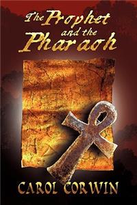 Prophet and the Pharoah
