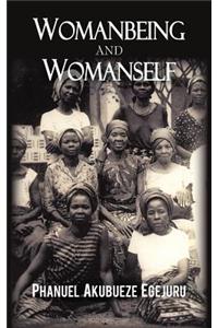 Womanbeing and Womanself
