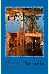 How to be a Better Restaurant Customer