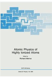 Atomic Physics of Highly Ionized Atoms