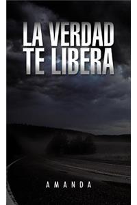 La Verdad Te Libera