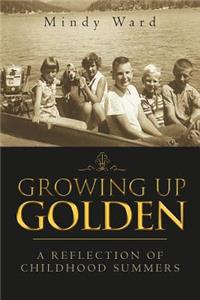 Growing Up Golden