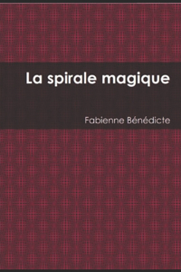 La spirale magique
