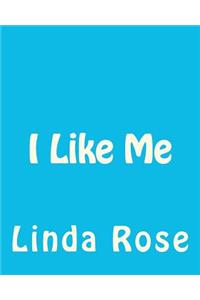 I Like Me