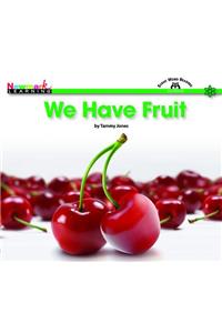 We Have Fruit Shared Reading Book (Lap Book)