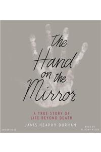 Hand on the Mirror Lib/E