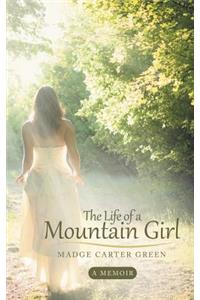 The Life of a Mountain Girl