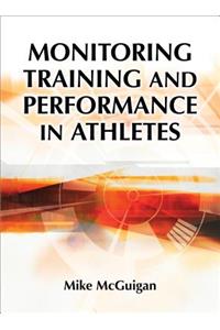 Monitoring Training and Performance in Athletes