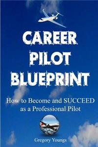 Career Pilot Blueprint