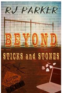 Beyond Sticks and Stones