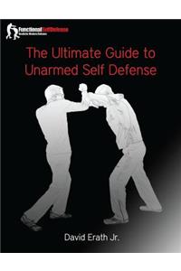 Ultimate Guide to Unarmed Self Defense