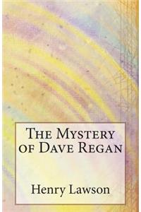 Mystery of Dave Regan