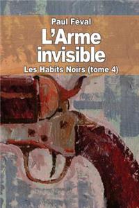 L'Arme invisible