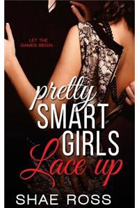 Pretty Smart Girls: Lace Up