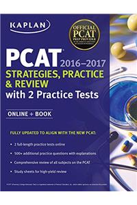 Kaplan PCAT 2016-2017 Strategies, Practice, and Review with 2 Practice Tests: Online + Book (Kaplan Test Prep)