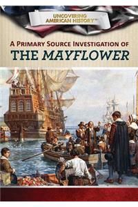 Primary Source Investigation of the Mayflower