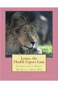Lester, the Health Expert Lion