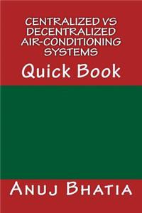 Centralized vs Decentralized Air-conditioning Systems