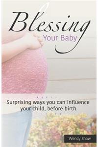 Blessing Your Baby