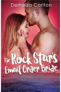The Rock Star's Email Order Bride