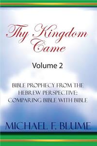 Thy Kingdom Came - Vol. II