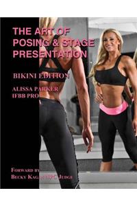 Art of Posing and Stage Presentation Bikini Edition