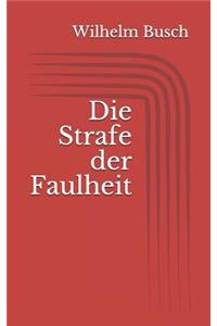 Die Strafe der Faulheit