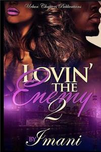 Lovin The Enemy 2
