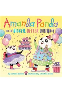 Amanda Panda and the Bigger, Better Birthday