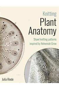 Knitting Plant Anatomy