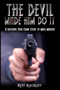Devil Made Him Do It