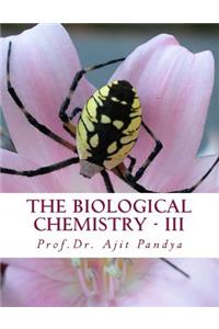 The Biological Chemistry - III