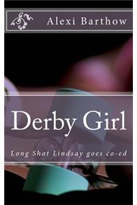 Derby Girl: Long Shot Lindsay goes co-ed