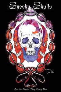 Spooky Skulls Halloween Colouring Book: Anti-Stress Relaxation Therapy Colouring Book (for Adults and Children's)
