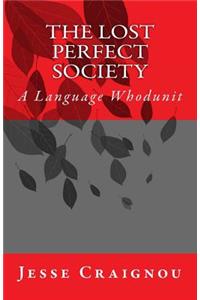 The Lost Perfect Society