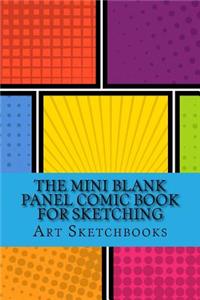 The Mini Blank Panel Comic Book for Sketching