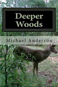 Deeper Woods