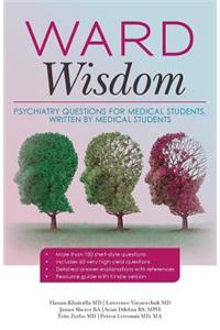 Ward Wisdom: Psychiatry Questions for Medical Students, Written by Medical Students