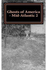 Ghosts of America - Mid-Atlantic 2