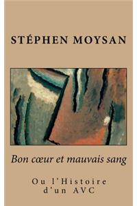 Bon coeur et mauvais sang
