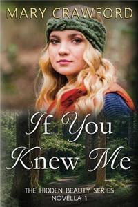 If You Knew Me