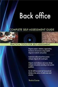 Back office Complete Self-Assessment Guide
