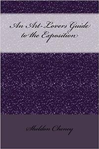 An Art-Lovers Guide to the Exposition