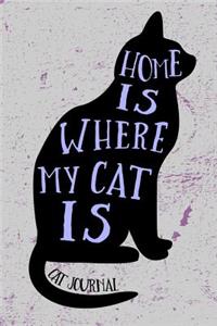 Home Is Where My Cat Is Cat Journal