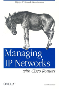 Managing IP Networks with Cisco Routers