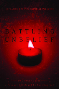 Battling Unbelief (Study Guide)
