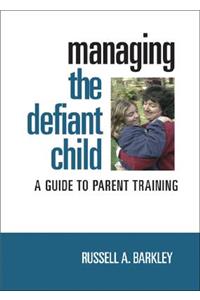 Managing the Defiant Child