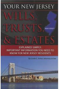 Your New Jersey Wills, Trusts, & Estates Explained Simply